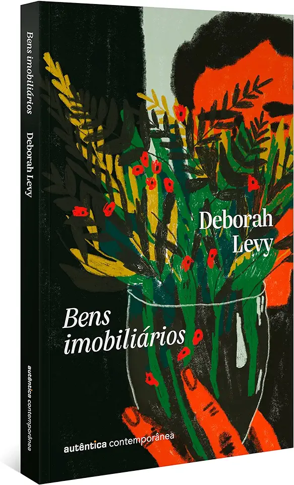 Capa do Livro Bens imobiliários (Trilogia Autobiografia Viva, vol. 3) - Deborah Levy