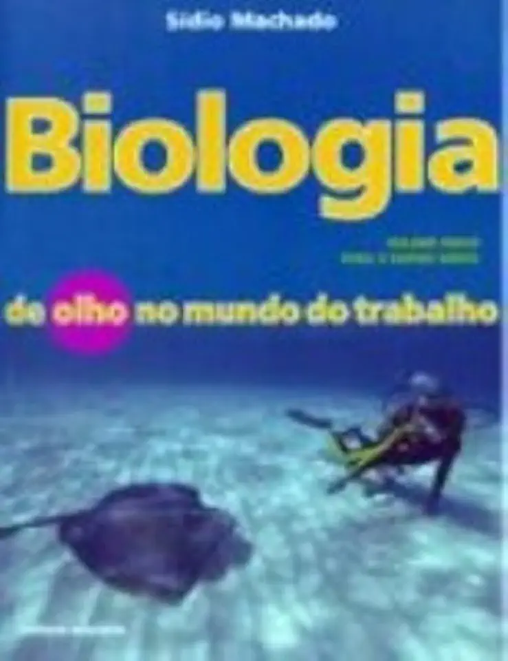 Capa do Livro Biologia de Olho no Mundo do Trabalho - Sídio Machado