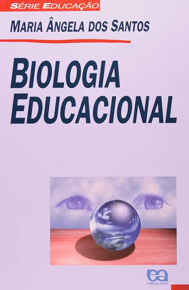 Capa do Livro Biologia Educacional - Maria Ângela dos Santos