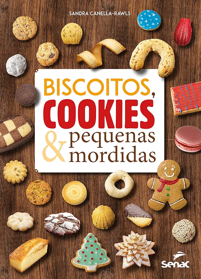 Capa do Livro Biscoitos, cookies e pequenas mordidas - Canella-Rawls, Sandra