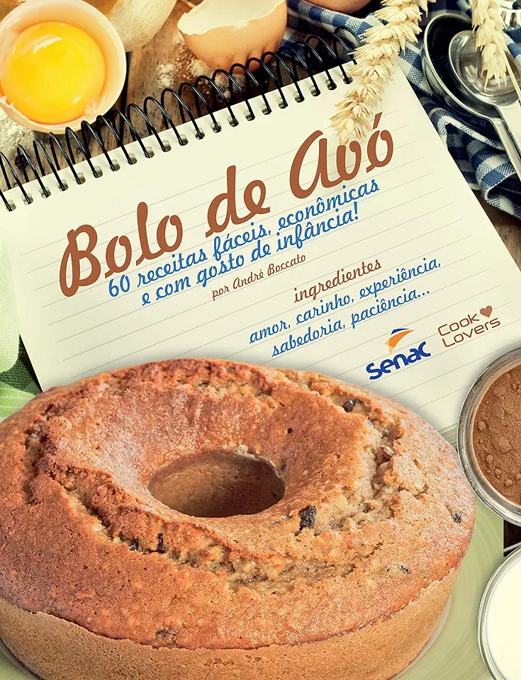 Capa do Livro Bolo De Avo 60 Receitas Faceis Econômicas E Com Gosto De Infância /... - André Boccato