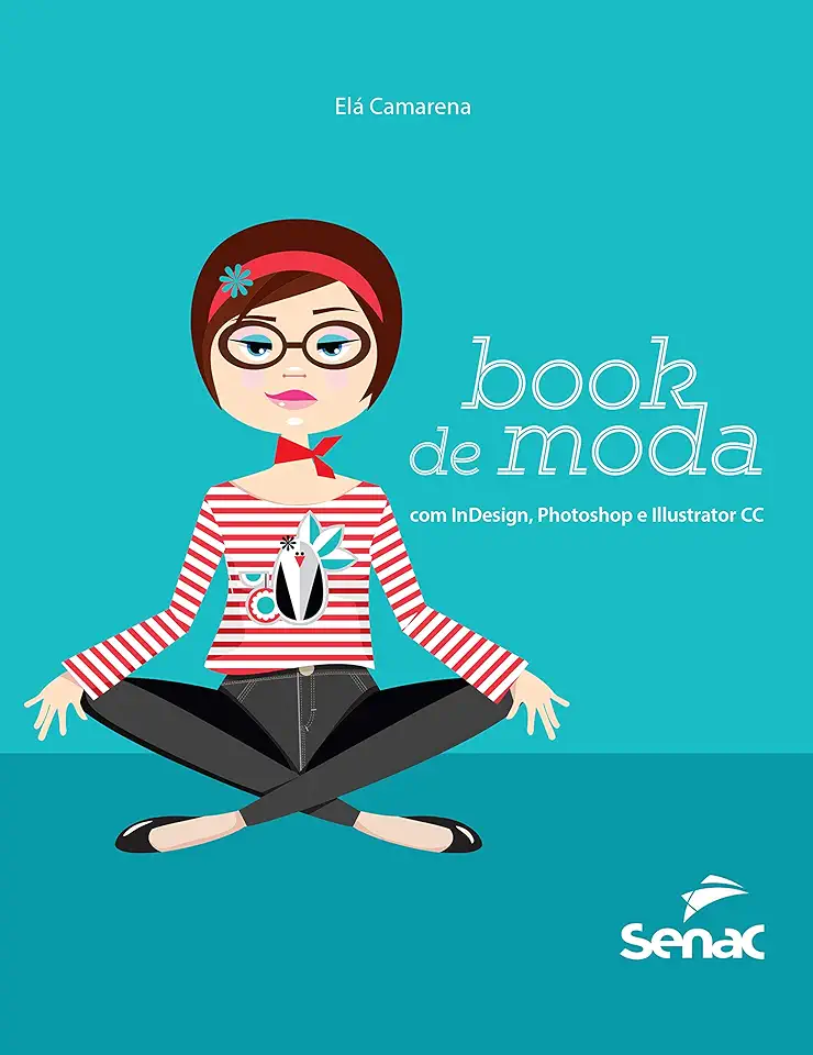 Capa do Livro Book de Moda Com Indesign, Photoshop e Illustrator Cc - Elá Camarena