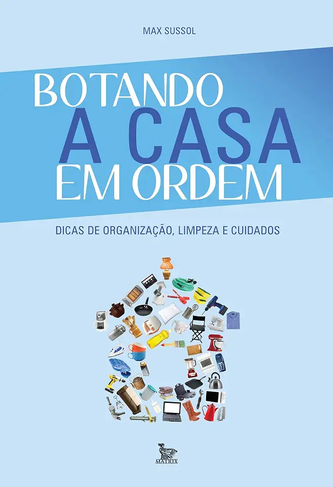 Capa do Livro Botando a Casa Em Ordem - Max Sussol