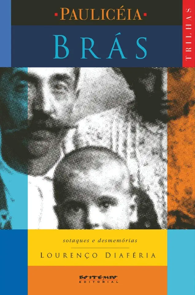 Capa do Livro Brás - Sotaques e Desmemórias - Lourenço Diaféria