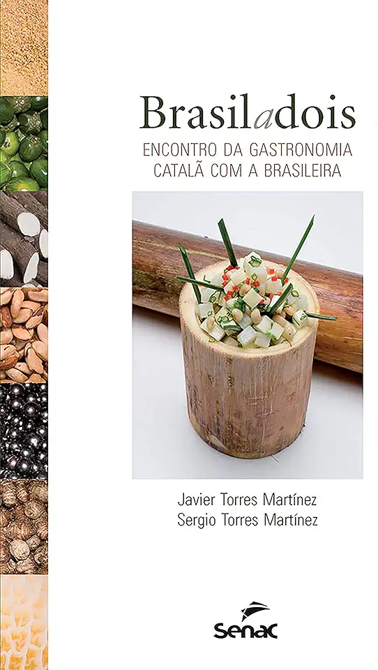 Capa do Livro Brasil a Dois - Encontro da Gastronomia Catalã Com a Brasileira - Javier Torres Martinez / Sergio Torres Martinez