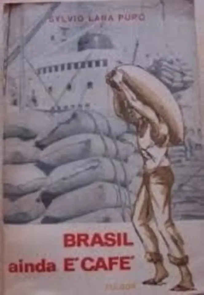 Capa do Livro Brasil Ainda é Café - Sylvio Lara Pupo