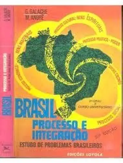 Capa do Livro Brasil Processo e Integração - G. Galache M. André