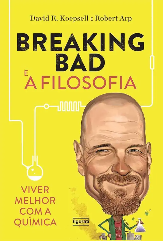 Capa do Livro Breaking Bad e a Filosofia - David R. Koepsell