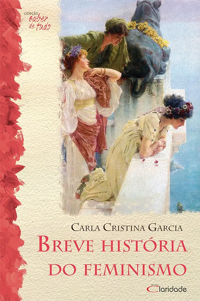 Capa do Livro Breve História do Feminismo - Carla Cristina Garcia