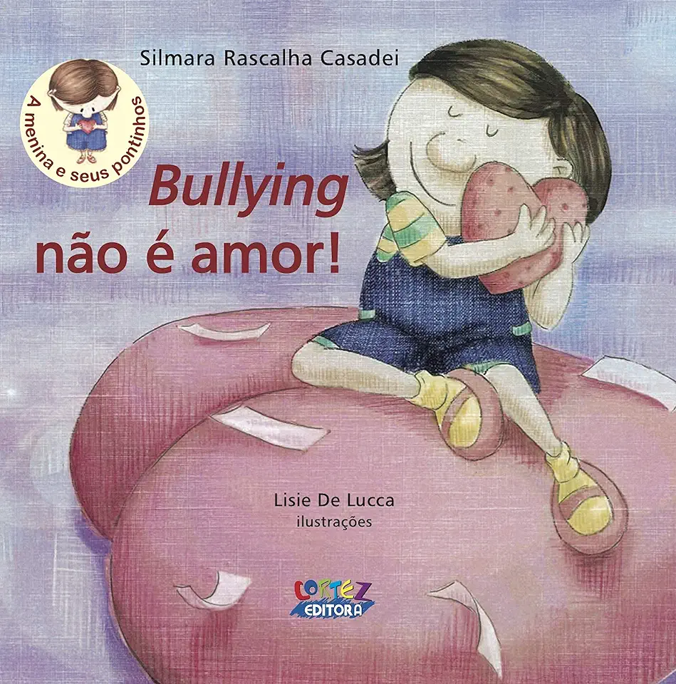 Capa do Livro Bullying Não é Amor! - Silmara Rascalha Casadei