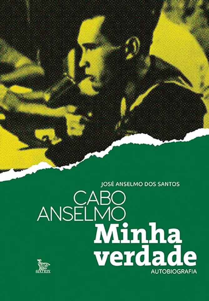 Capa do Livro Cabo Anselmo Minha Verdade - José Anselmo dos Santos