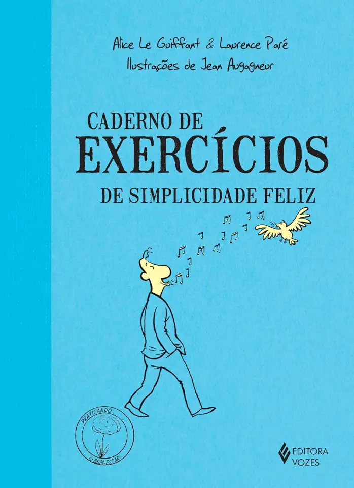 Capa do Livro Caderno de exercícios de simplicidade feliz - Alice Le Guiffant e Laurence Paré