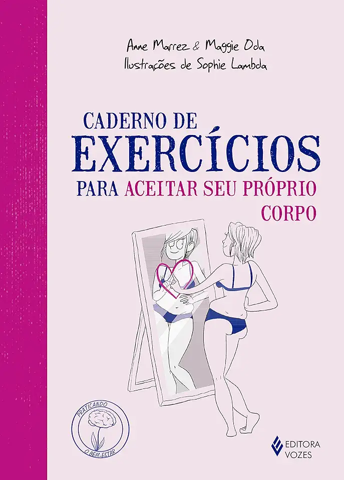 Capa do Livro Caderno de exercícios para aceitar seu próprio corpo - Anne Marrez e Maggie Oda