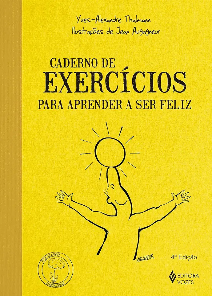 Capa do Livro Caderno de Exercícios para Aprender a Ser Feliz - Yves-alexandre Thalmann