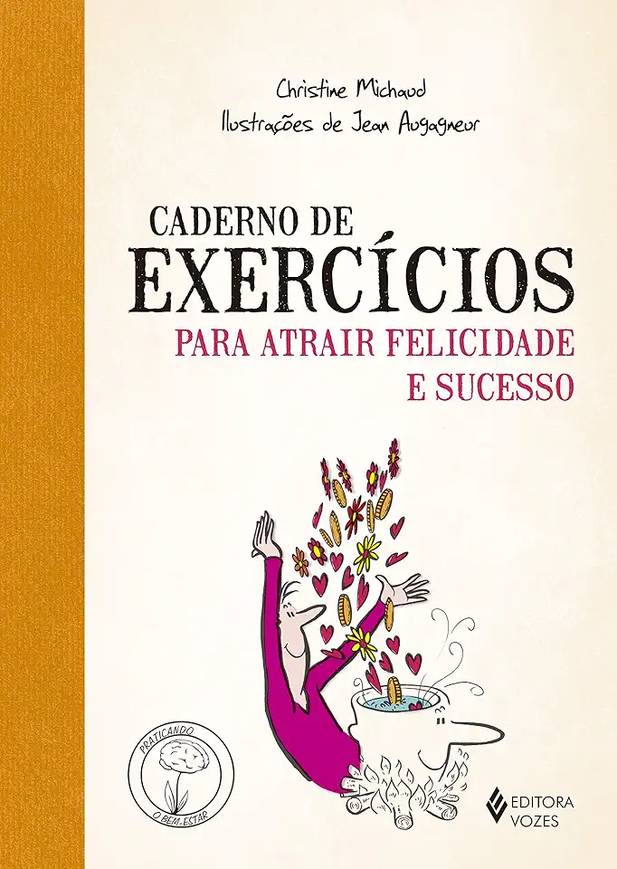 Capa do Livro Caderno de exercícios para atrair felicidade e sucesso - Michaud, Christine