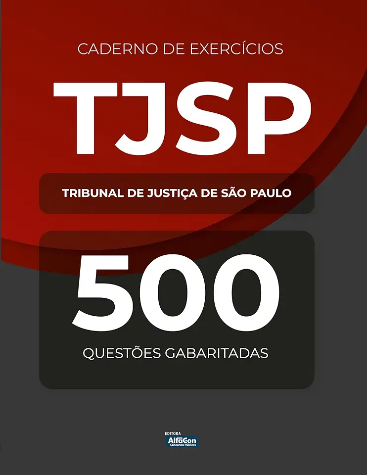 Capa do Livro Caderno de Exercícios – Tribunal de Justiça de São Paulo – 500 questões gabaritadas - Equipe AlfaCon