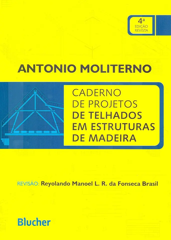 Capa do Livro Caderno de Projetos de Telhados Em Estruturas de Madeira - Antonio Moliterno