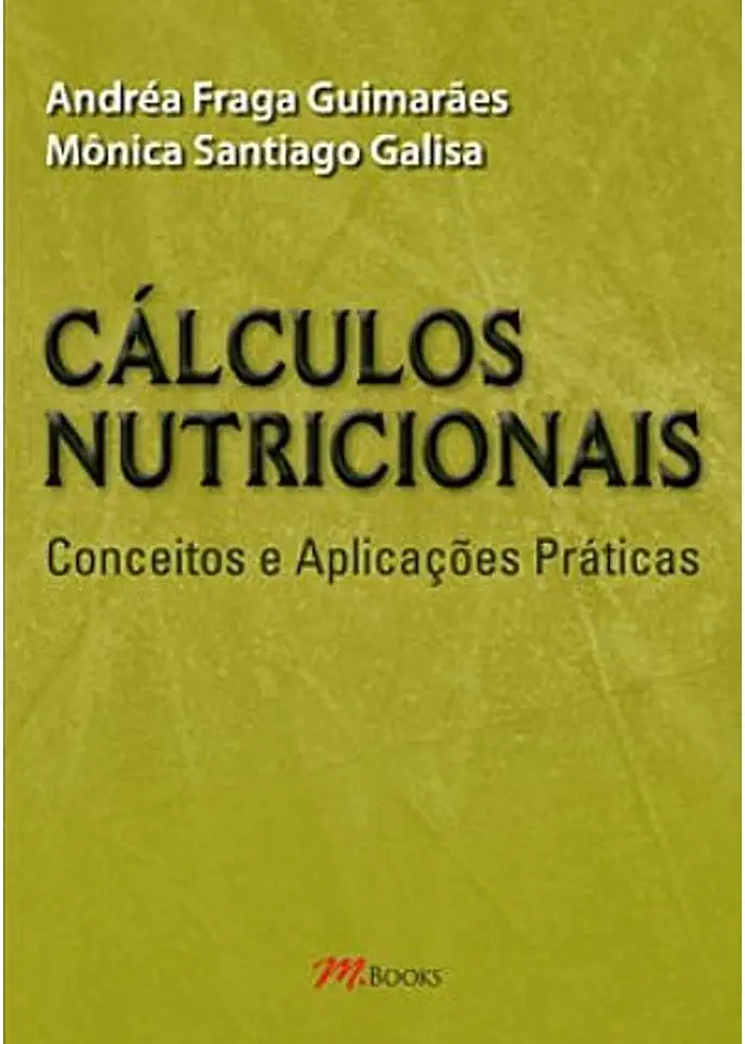 Capa do Livro Calculos Nutricionais Conceitos e Aplicações Praticas - Andrea Fraga Guimaraes/ Monica Santiago Galisa