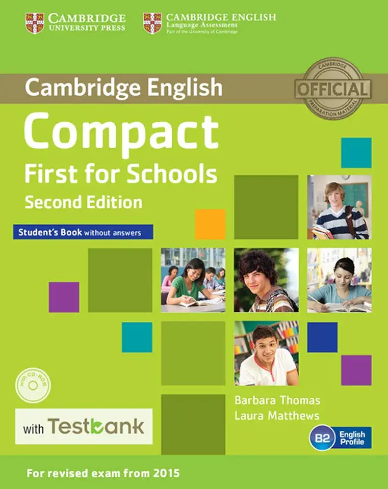 Capa do Livro CAMBRIDGE ENGLISH COMPACT FIRST FOR SCHOOLS SB WITHOUT ANSWERS AND CD-ROM - 2ND ED - THOMAS, BARBARA