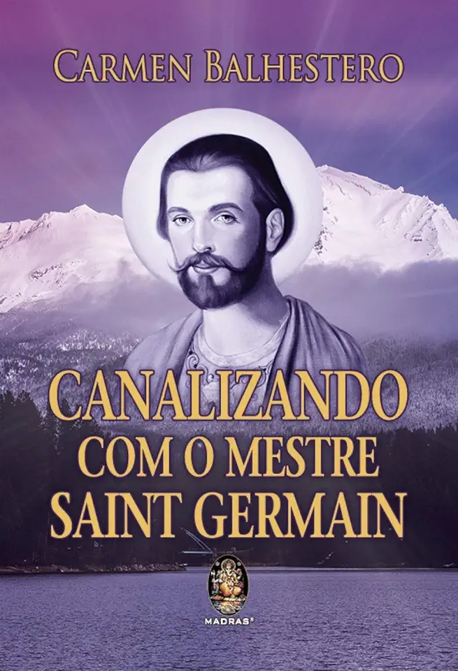 Capa do Livro Canalizando com o mestre Saint Germain - Balhestero, Carmem