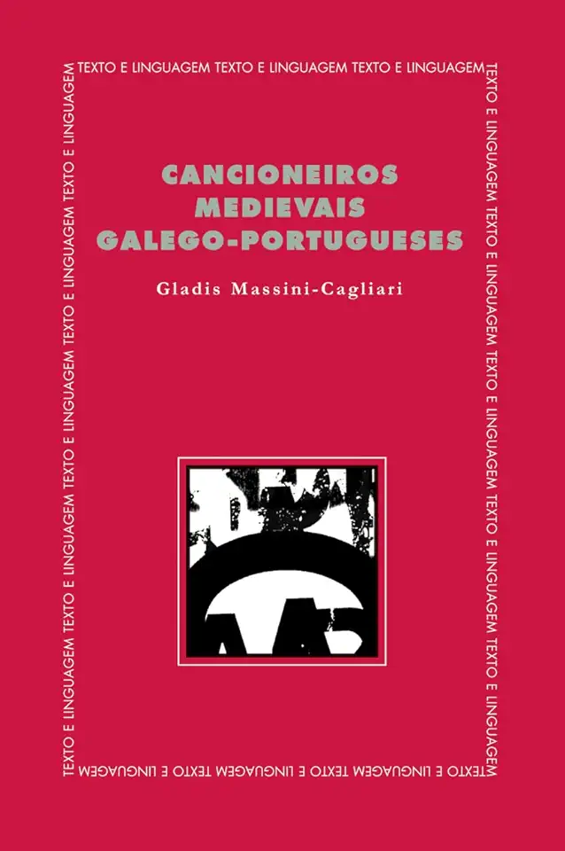 Capa do Livro Cancioneiros Medievais Galego-portugueses - Gladis Massini-cagliari