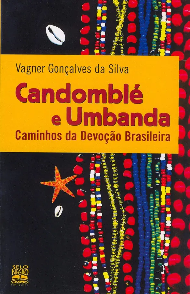 Capa do Livro Candomblé e Umbanda - Caminhos da Devoção Brasileira - Vagner Gonçalves Da Silva