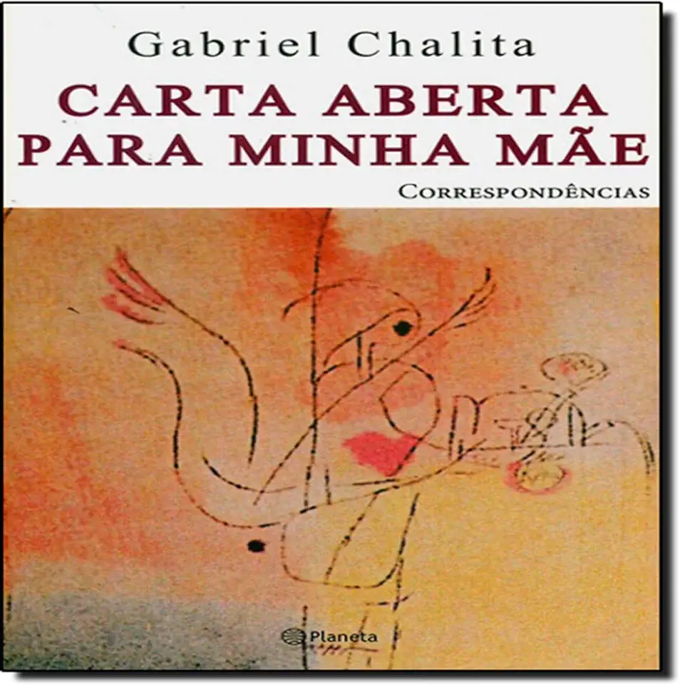 Capa do Livro Carta Aberta para Minha Mãe - Gabriel Chalita