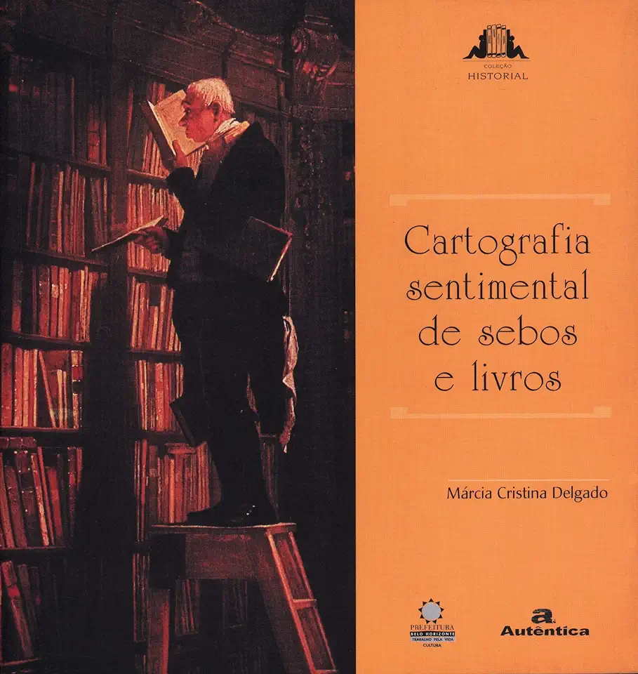 Capa do Livro Cartografia Sentimental de Sebos e Livros - Márcia Cristina Delgado