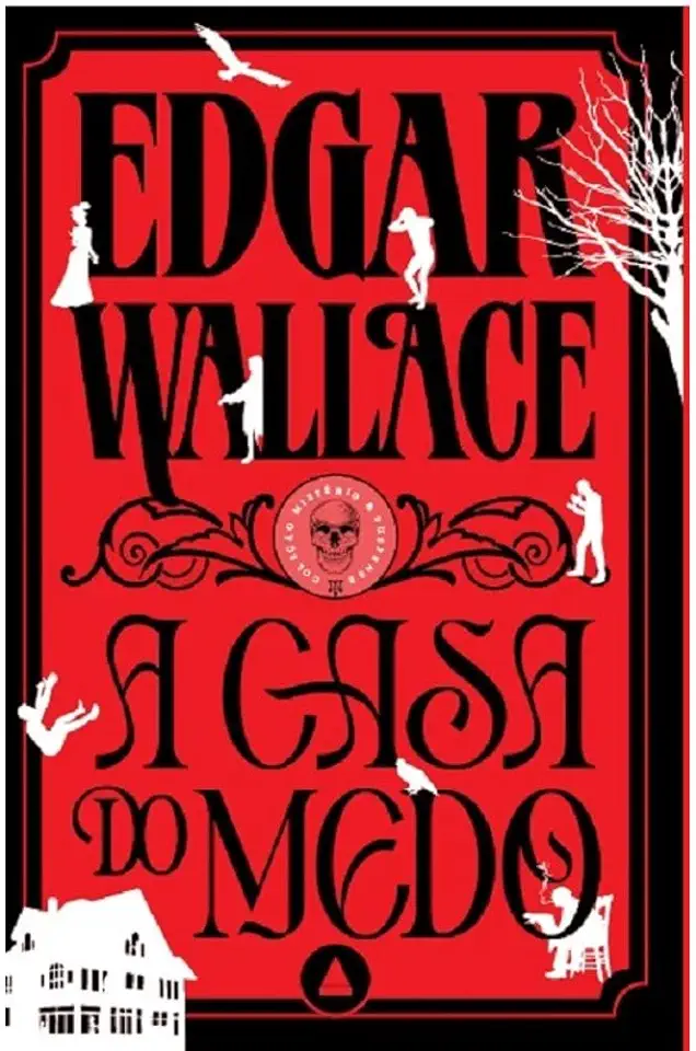 Capa do Livro Casa do Medo - Edgar Wallace