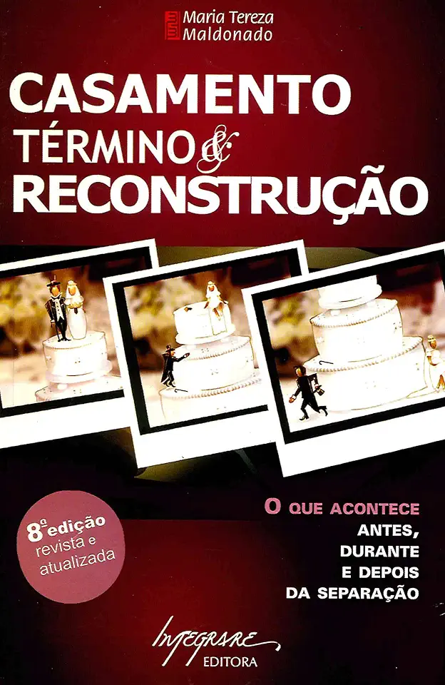 Capa do Livro Casamento Término e Reconstrução - Maria Tereza Maldonado