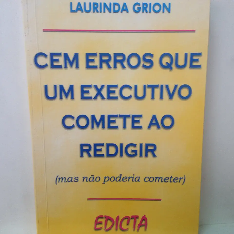 Capa do Livro Cem Erros Que um Executivo Comete ao Redigir - Laurinda Grion