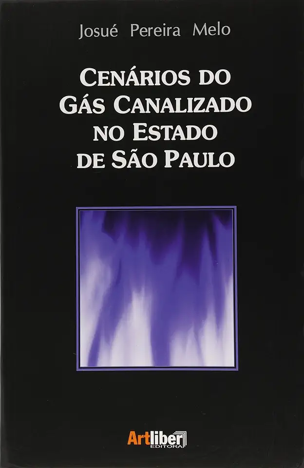 Capa do Livro Cenários de Gás Canalizado no Estado de São Paulo - Josué Pereira Melo