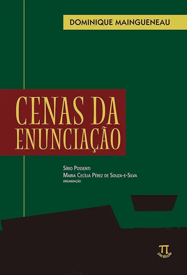 Capa do Livro Cenas da Enunciação - Dominique Maingueneau