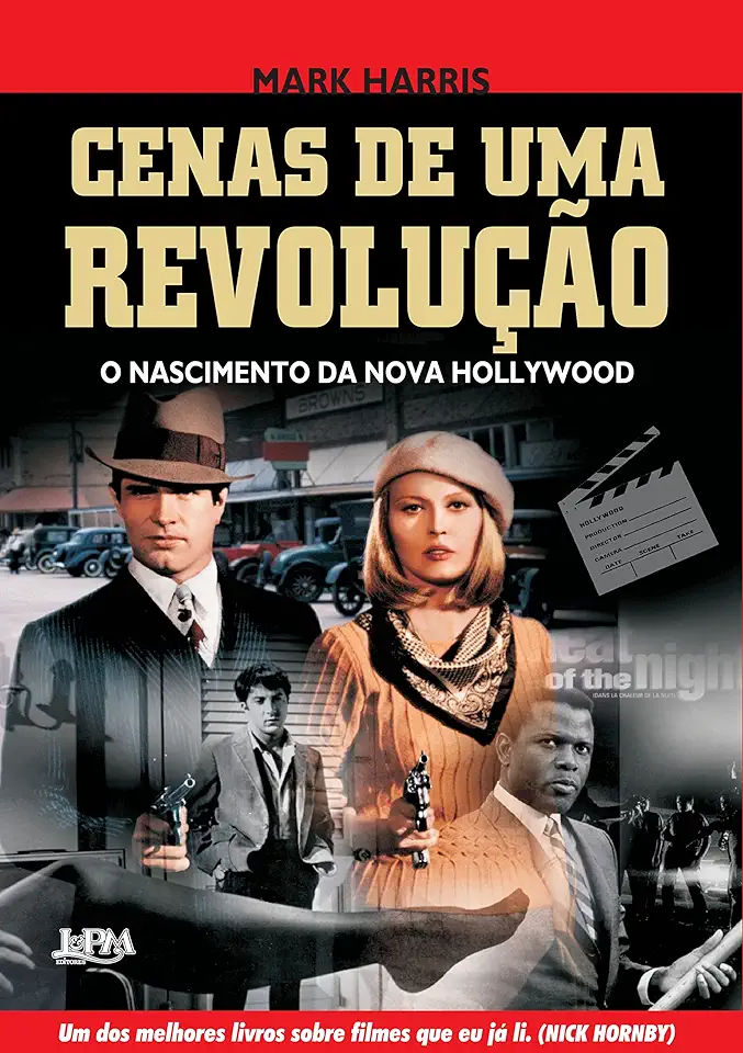 Capa do Livro Cenas de Uma Revolução - O Nascimento da Nova Hollywood - Mark Harris