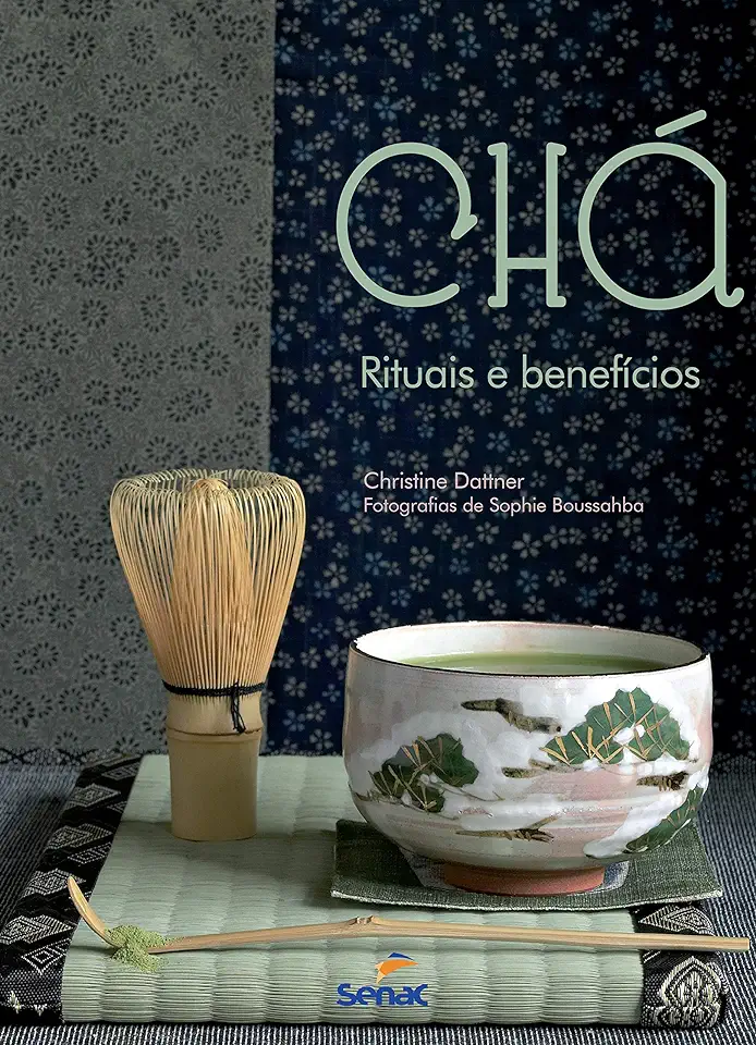 Capa do Livro Chá - Rituais e Benefícios - Christine Dattner