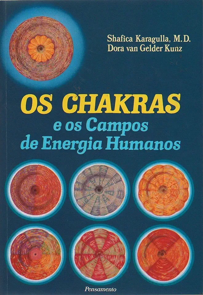 Capa do Livro Chakras E Os Campos De Energia Humanos Os - KARAGULLA