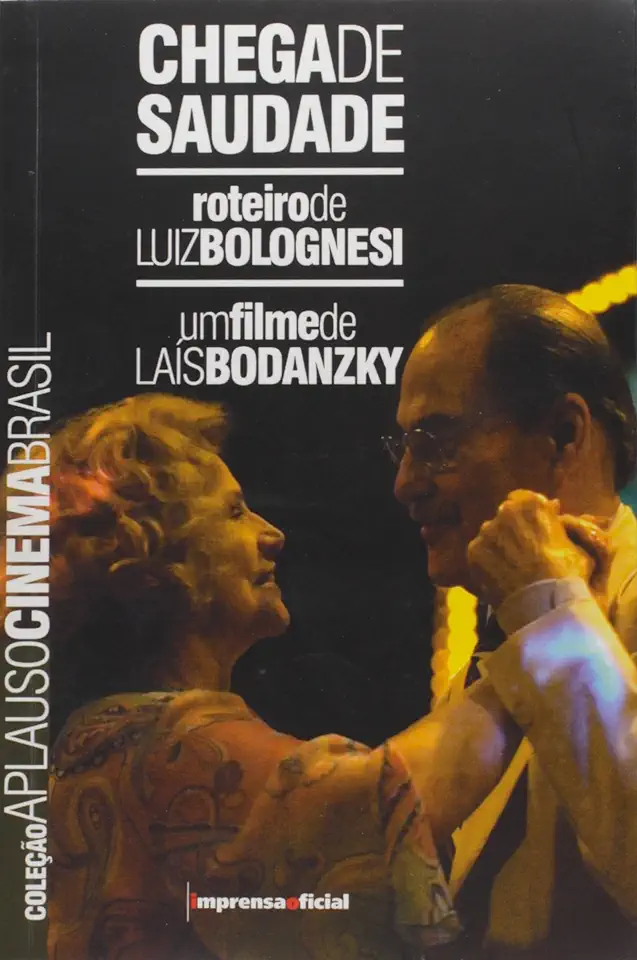 Capa do Livro CHEGA DE SAUDADE COL APLAUSO - BOLOGNESI LUIZ