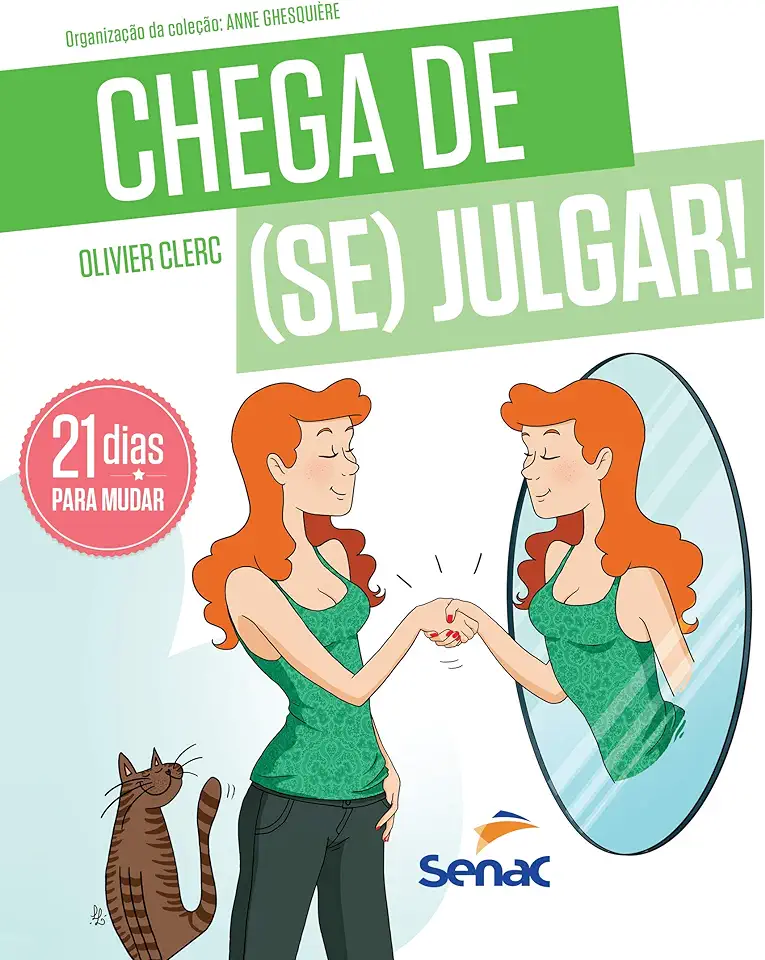 Capa do Livro Chega de (se) Julgar: 21 Dias Para Reaprender a (se) Amar - Olivier Clerc