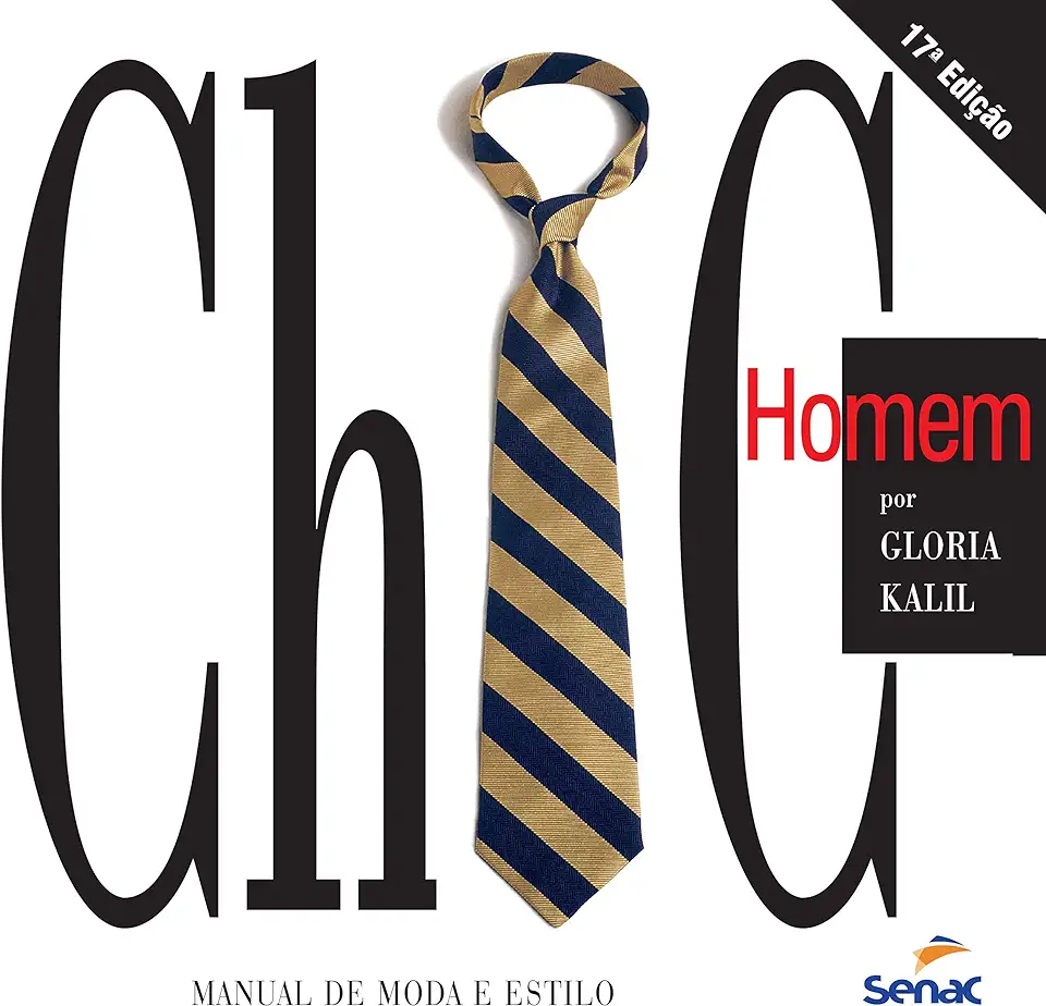 Capa do Livro Chic Homem Manual de Moda e Estilo - Gloria Kalil