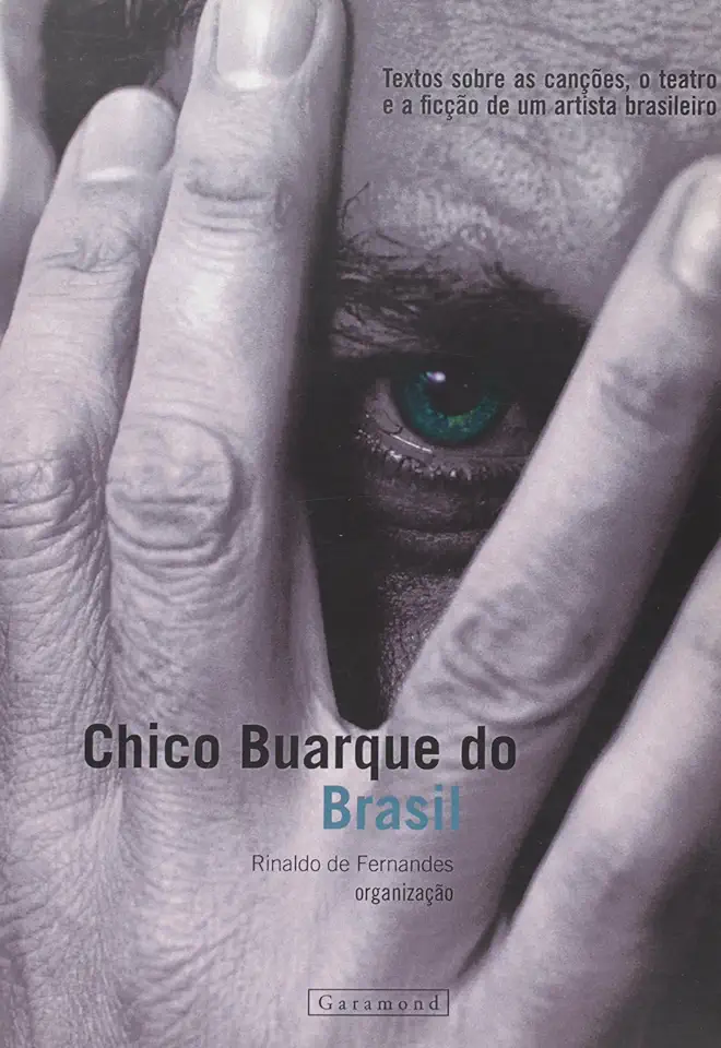 Capa do Livro Chico Buarque do Brasil - Rinaldo de Fernandes