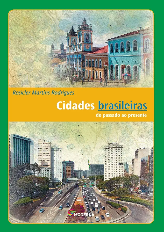 Capa do Livro Cidades Brasileiras o Passado e o Presente - Rosicler Martins Rodrigues