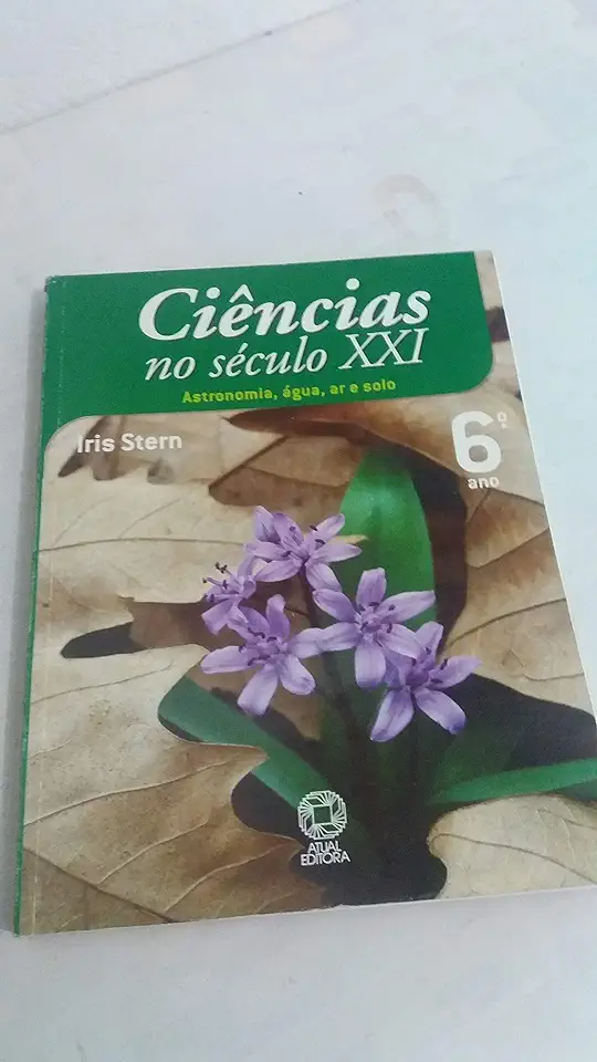 Capa do Livro Ciências no Século XXI 6º Ano - Iris Stern