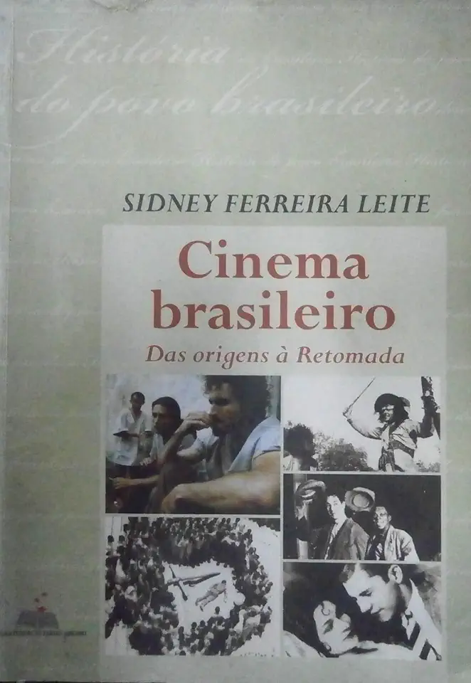 Capa do Livro Cinema Brasileiro: das Origens à Retomada - Sidney Ferreira Leite