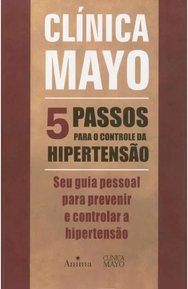 Capa do Livro Clinica Mayo 5 Passos para o Controle da Hipertensão - Clinica Mayo