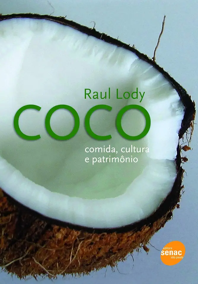 Capa do Livro Coco: Comida, Cultura e Patrimônio - Raul Lody