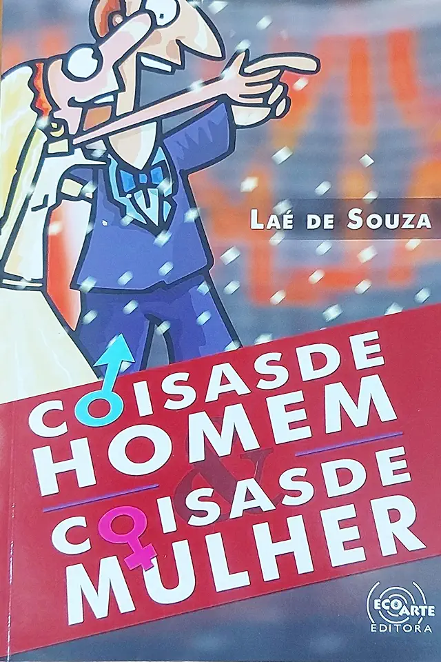 Capa do Livro Coisas de Homem Coisas de Mulher - Laé de Souza