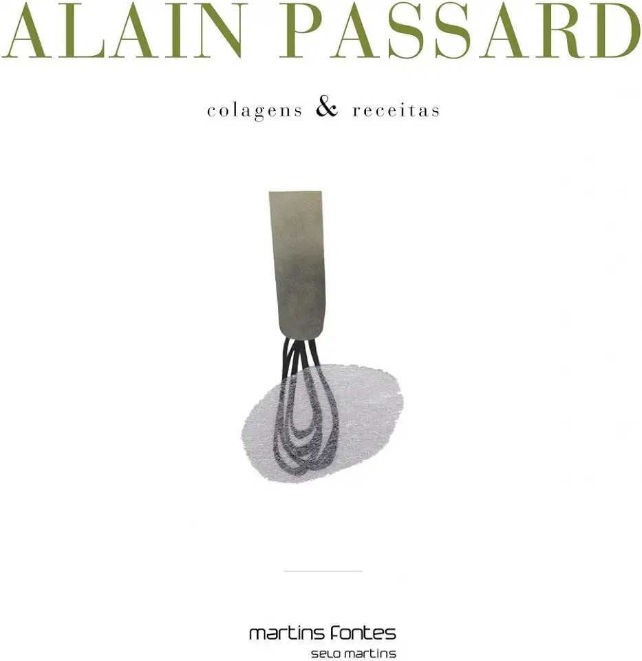 Capa do Livro Colagens e Receitas - Alain Passard