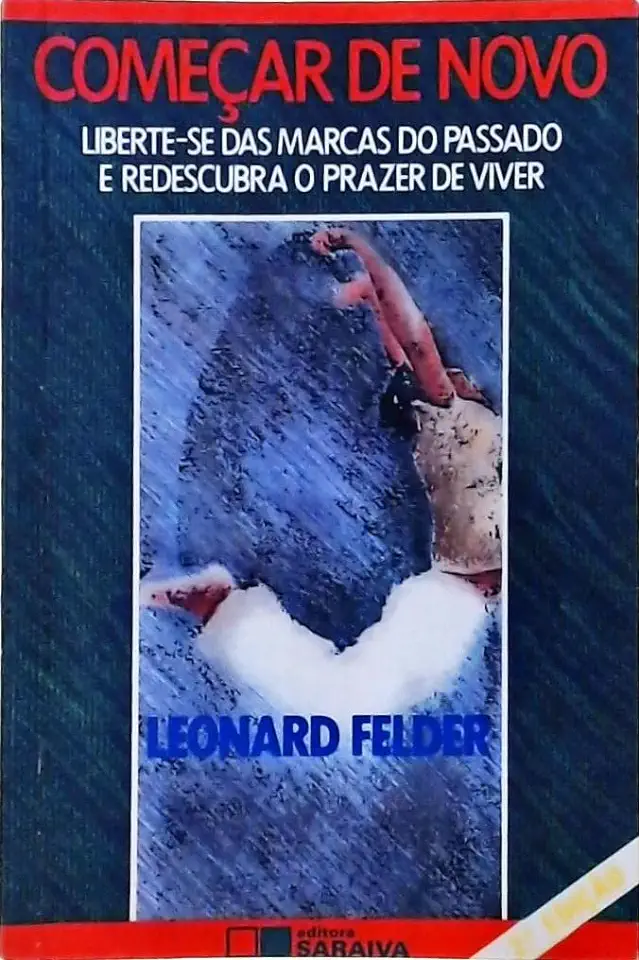 Capa do Livro Começar de Novo - Leonard Felder