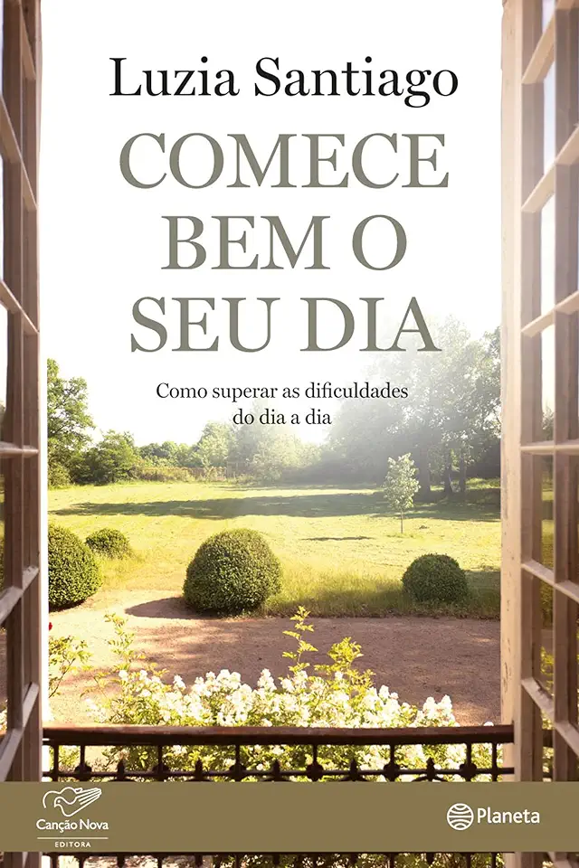 Capa do Livro Comece Bem o Seu Dia - Luzia Santiago