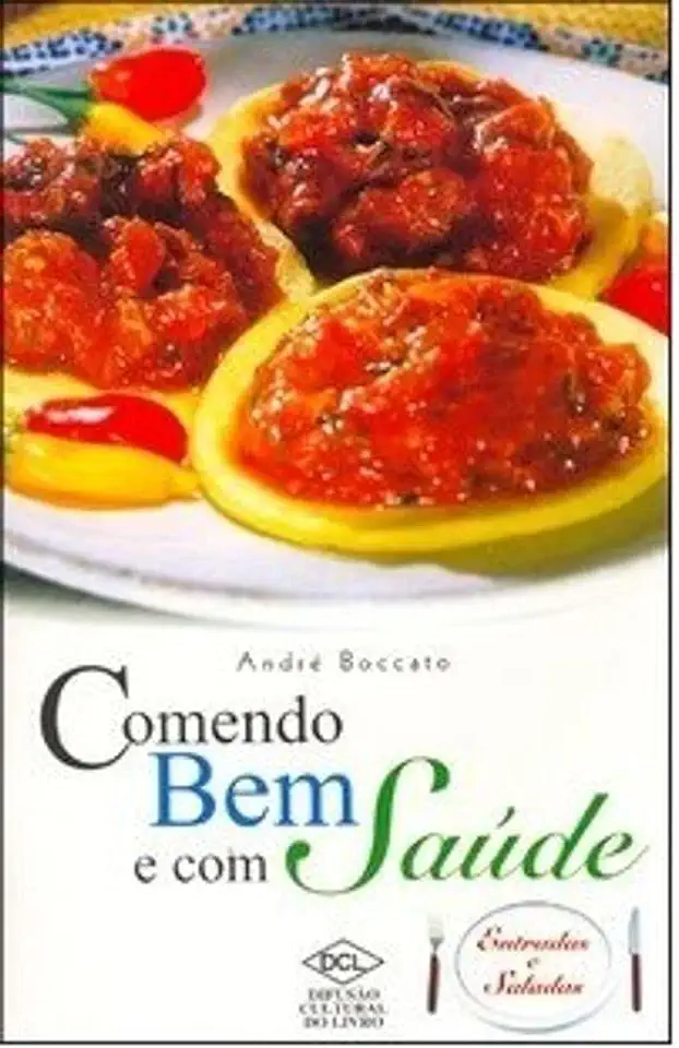 Capa do Livro Comendo Bem e Com Saúde - Entradas e Saladas - André Boccato